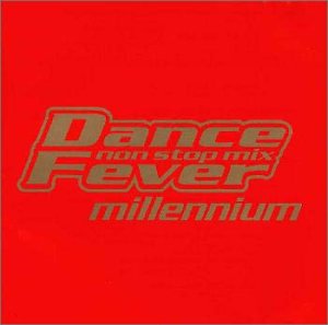 ダンス・フィーヴァー・ミレニアム～ノンストップ・ミックス [CD] オムニバス ループ・ダ・ループ ワイルドチャイルド T-スプーン ブラッドハウンド・ギャング シャフト エンリケ・イグレシアス アダム・リキット ネジャ ロリー; キム・ワイルド