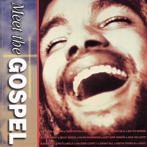 ミート・ザ・ゴスペル [CD] オムニバス カート・カー・シンガーズ ジョデシー デイヴ・ホリスター ブラック・ストリート パティ・ラベル ジョニー・ギル アレサ・フランクリン K-CI&JOJO アメトリア; ユース・エディション