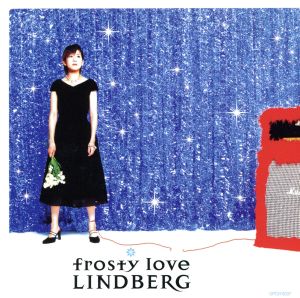 frosty love [CD] LINDBERG(リンドバーグ) 渡瀬マキ; 神長弘一