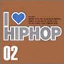 I LOVE HIP HOP Vol.2 [CD] オムニバス、 エミネム、 ダイド、 エミネム、 ダイド・アームストロング; ポール・ハーマン