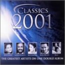 クラシック2001 [CD] オムニバス(クラシック) カレーラス(ホセ) ブライトマン(サラ) ショル(アンドレアス) ドミンゴ(プラシド) ターフェル(ブリン) パヴァロッティ(ルチアーノ) ウィリアムズ(ジョン) ケネディ(ナイジェル) ディボーデ(ジャン=イブ); ボンド