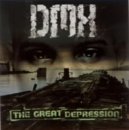 ザ・グレート・ディプレッション [CD] DMX フェイス・エヴァンス マションダ ステファニー・ミルズ E.シモンズ B.コリンズ J.スミス K.ディーン M.デイビス D.ブラックマン A.フィールズ; DMX