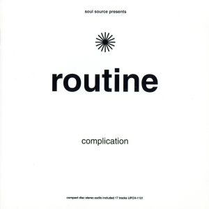 Soul Source presents“ROUTINE”Compilation [CD] オムニバス エレン・マクルウェイン ミスター・ヘルマーノ フェミ・クティ テリー・キャリアー 三輪眞弘 MONDAY満ちる 菊池雅章トリオ DETERMINATIONS ルーティン・フィーチャリング・ビー・バンジ; イーヴ・ンバンジャ