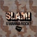 SLAM!U WANNA ROCKVol.1 [CD] オムニバス MXPX SUM 41 BLINK 182 パドル・オブ・マッド ゴッドスマック コールド アメリカン・ヘッド・チャージ 3ドアーズ・ダウン ダーウィンズ・ウェイティング・ルーム; エイリアン・アント・ファーム