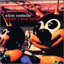 ホエン・アイ・ワズ・クルーエル [CD] エルヴィス・コステロ エルヴィス・コステロ ジョン・ターナー; ジェフリー・パーソンズ