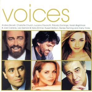 VOICES [CD] オムニバス ERA エマ・シャプリン ルネ・フレミング ホセ・カレーラス ラッセル・ワトソン ヘルムート・ロッティ ウテ・レンパー シセル 米良美一; アンドレア・ボチェッリ