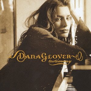 テスティモニ(限定) [CD] ダナ・グローヴァー; Dana Glover