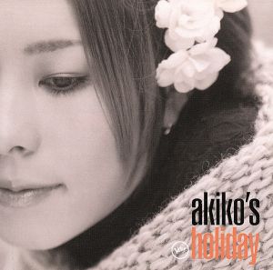 akiko's holiday [CD] akiko カール・フィッシャー ビル・ケアリー ダン・フィッシャー; フランク・イートン