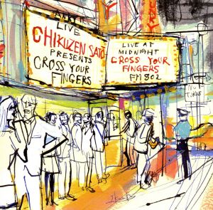 introducing CROSS YOUR FINGERS [CD] 佐藤竹善&フレンズ 佐藤竹善 PLUS ONE Lyrico akiko GATS TKB SHOW; コブクロ
