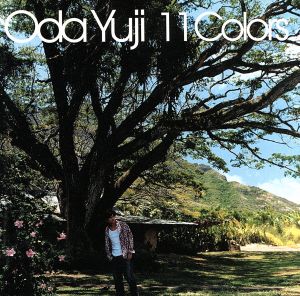 11 Colors (初回限定盤) [CD] 織田裕二 坂元裕二 GARDEN 金森佳朗 U-SKE 織田裕二 鮎貝健 ASKA 前田たかひろ 馬場俊英 Maxi Priest; 宮永治郎