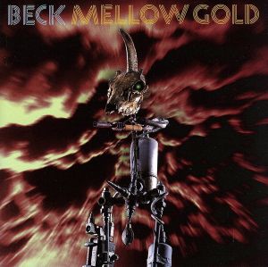 メロウ・ゴールド [CD] BECK BECK; カール・スティーブンソン