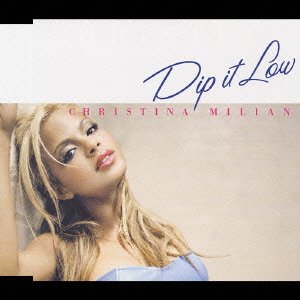 ディップ・イット・ロウ [CD] クリスティーナ・ミリアン ファボラス ショーナ; S-WORD