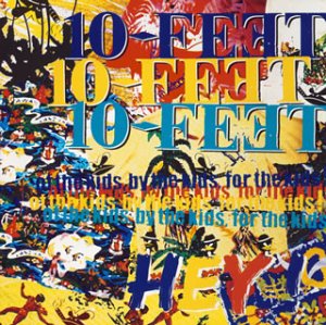 HEY!(初回)(DVD付) [CD] 10-FEET TAKUMA; 10-FEET