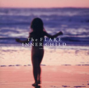 INNER CHILD [CD] The FLARE