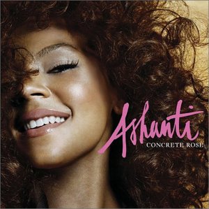 コンクリート・ローズ(初回) [CD] アシャンティ アシャンティ feat.ジャ・ルール 7・オーレリアス シ・シ T.I.; ロイド
