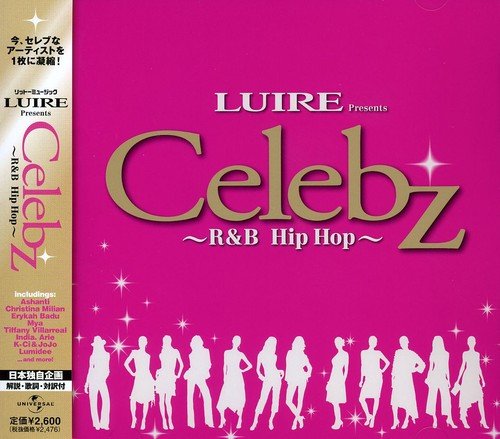 ルイール・プレゼンツ...セレブズ [CD] オムニバス ティファニー・ヴィラリール インディア.アリー K-CI&JOJO キーシャ・コール トリーナ・ブラッサード ヤズミーン シック ルミディー ニーナ・スカイ; アシャンティ