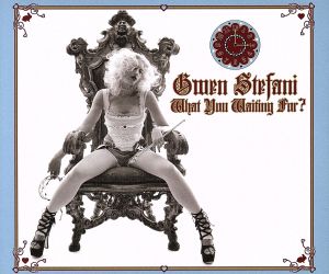 ホワット・ユー・ウェイティング・フォー [CD] グウェン・ステファニー