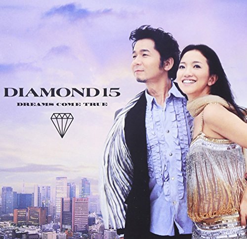 DIAMOND15 [CD] DREAMS COME TRUE