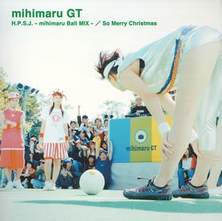 H.P.S.J.-mihimaruBallMIX-/So Merry Christmas [CD] mihimaru GT hiroko mitsuyuki miyake Takashi Morio; mihimaru GT