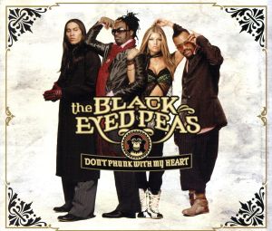 ドント・ファンク・ウィズ・マイ・ハート [CD] ブラック・アイド・ピーズ