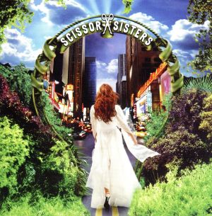 シザー・シスターズ [CD] シザー・シスターズ