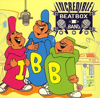I.B.B. [CD] AFRA & INCREDIBLE BEATBOX BAND INCREDIBLE BEATBOX BAND AFRA 啓 K-MOON TUCKER 太華 SHINCO TAKKYU ISHINO MONEY MARK T LA ROCK; INCREDIBLE BEATBOX BAND