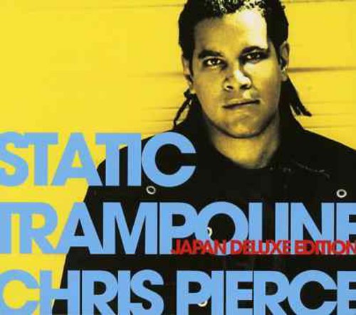スタティック・トランポリン 日本デラックス版 [CD] クリス・ピアス
