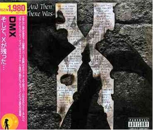 そして、Xが残った・・・ [CD] DMX ザ・ロックス レジーナ・ベル ダイム シスコ; ドラッグ・オン