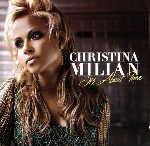 イッツ・アバウト・タイム<ワールド・エディション> [CD] クリスティーナ・ミリアン スウォード ファボラス; ジョー・バドゥン