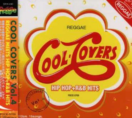 COOL COVERS VOL.4 REGGAE MEETS HIPHOP+R&B [CD] オムニバス スパークス・NCM ガッピー・ランクス インフラ・レッドマン・ユー feat.マデリーン&ジャズワド ディー・エリントン マデレーン; ナト