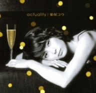 actuality [CD] 柴咲コウ 柴咲コウ 柴咲コウ; 鈴木“DAICHI”秀行