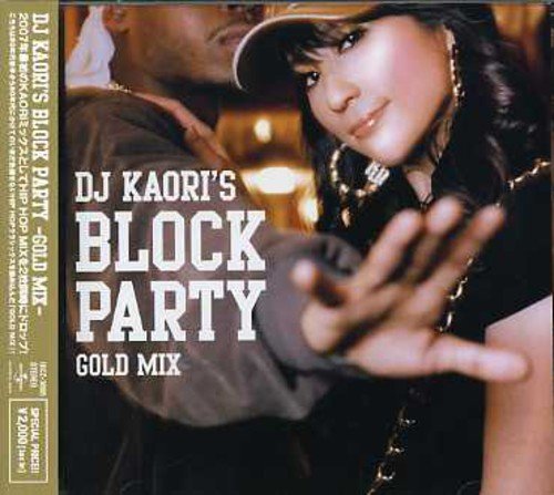 Dj Kaori’s BLOCK PARTY-GOLD MIX [CD] オムニバス ブラック・シープ ギャング・スター ノーティ・バイ・ネイチャー ピート・ロック&C.L.スムース メイン・ソース ショウビズ&A.G. LLクールJ サード・ベース ザ・45・キング; スリック・リック