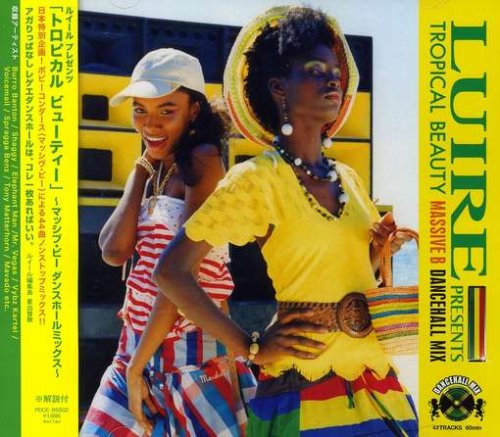 LUIRE PRESENTS TROPICAL BEAUTY~MASSIVE B DancehallMix~(初回限定特別価格) [CD] オムニバス ベネトン マローニー ボイスメール スプラッガ・ベンツ キプリッチ メガ・バントン ウェイン・マーシャル ブロ・バントン レイザー; シャギー
