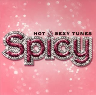 スパイシー HOT&SEXY チューンズ [CD] オムニバス エイコン パリス・ヒルトン ファイア ヴォイスメール ニーナ・スカイ ミッシー・エリオット リル・キム ザ・ゲーム シャム; ルピー