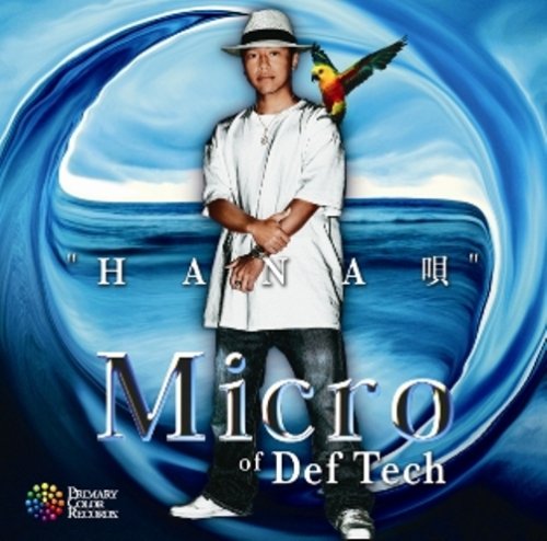 “HANA唄” [CD] Micro of Def Tech; 名取香り