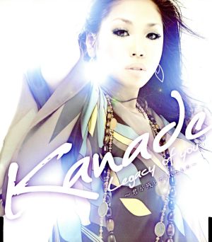Legacy of You~君が残してくれたもの~ [CD] Kanade