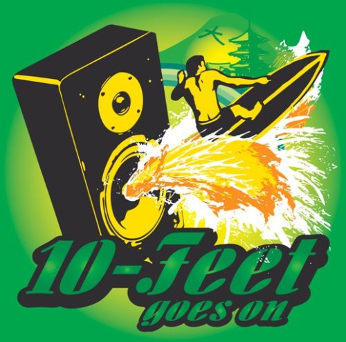 goes on [CD] 10-FEET