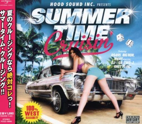 Summertime Cruisin’ [CD] オムニバス HOKT BIG RON feat.Kayzabro[DS455]，TWO-J DJ☆GO feat.HYENA，DESTINO，LGY BIG RON feat.GHETTO INC. DS455 feat.MACCHO[OZROSAURUS] DS455 GHETTO INC. feat.Kayzabro[DS455] DJ☆GO feat.JO-G&TEE TEE，GAYA-K TWO-J feat.HOKT; BIG RON feat.