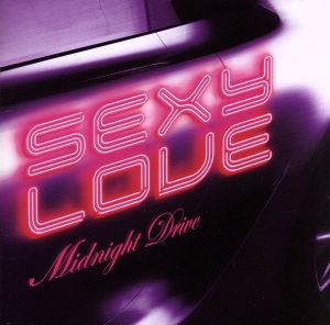 セクシー・ラヴ-ミッドナイト・ドライヴ- [CD] オムニバス モニファ ブライアン・マックナイト アシャンティ 50セント LLクールJ ネリー アッシャー リアーナ ジャギド・エッジ; ロイド