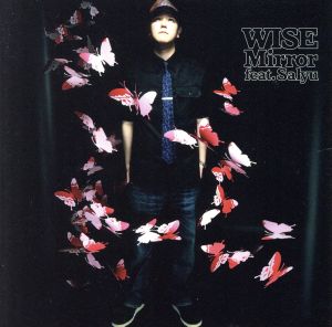 Mirror feat.Salyu [CD] WISE; Salyu