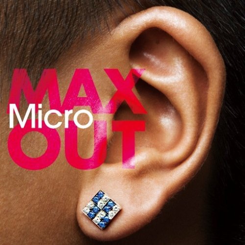 MAX OUT [CD] Micro
