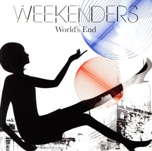 World’s End [CD] WEEKENDERS; blanc.