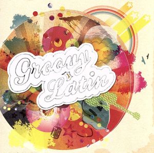 グルーヴィー・ラテン・コンピレーション [CD] オムニバス ザ・マチート・オーケストラ ジョージ・ベンソン チャーリー・セプルヴェダ ヒルトン・ルイス ティト・プエンテ&エディ・パルミエリ ティト・プエンテズ・ゴールデン・ラテン・ジャズ・オール・スターズ ティト・プエンテ&ヒズ・オーケストラ カル・ジェイダー ジョヴァンニ・イダルゴ; ティト・プエンテ&インディア