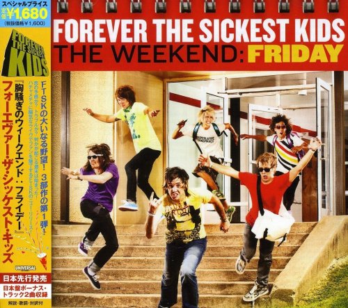 胸騒ぎのウィークエンド:フライデイ [CD] フォーエヴァー・ザ・シッケスト・キッズ; チェ・ホーク