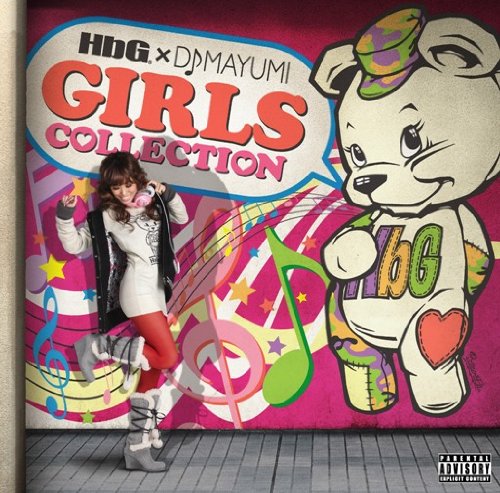 HbG×DJ MAYUMI GIRLS COLLECTION [CD] オムニバス Ne-Yo JAY’ED twenty4-7 m-flo loves YOSHIKA EMI MARIA BENI AMERIE FABOLOUS KARINA; NELLY