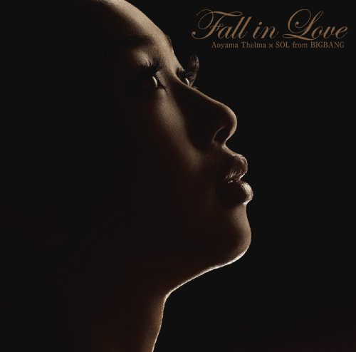 Fall in Love [CD] 青山テルマ × SOL from BIGBANG; 青山テルマ