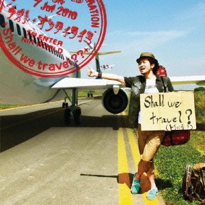Shall we travel (初回限定)(DVD付) [CD] ナオト・インティライミ