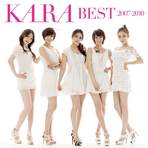 KARA BEST 2007-2010 [CD] KARA Han Sang Won Lee Dong Su HAN JAE HO Song Su Yun Lee Ju Hyeong Kim Seung Su Kim Bo A Kim Gi Hyeong; An Jun Seong