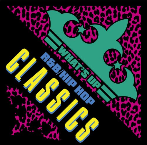ワッツ・アップ! クラシックス [CD] オムニバス キャリン・ホワイト ラルフ・トレスヴァント ハイ・ファイブ ジョー ミント・コンディション トニー・トニー・トニー ブラックストリート トゥループ ソウル・フォー・リアル; ボビー・ブラウン