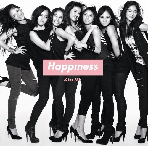 Kiss Me [CD] Happiness 松尾潔 矢嶋香織 近藤隆史 Maestro-T; 田中ユウスケ